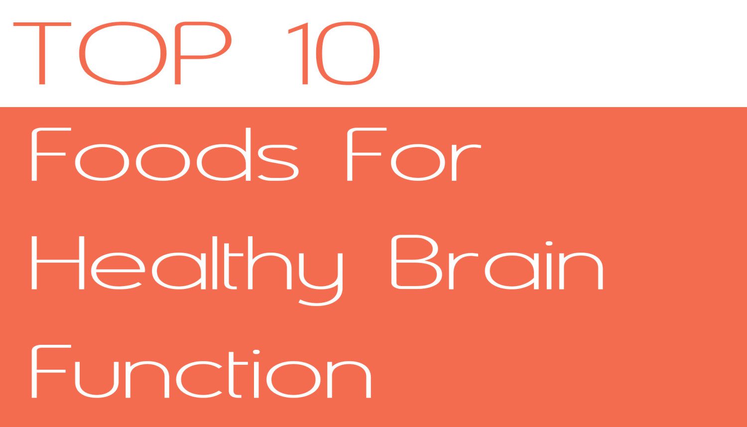 Top Foods for Healthy Brain Function