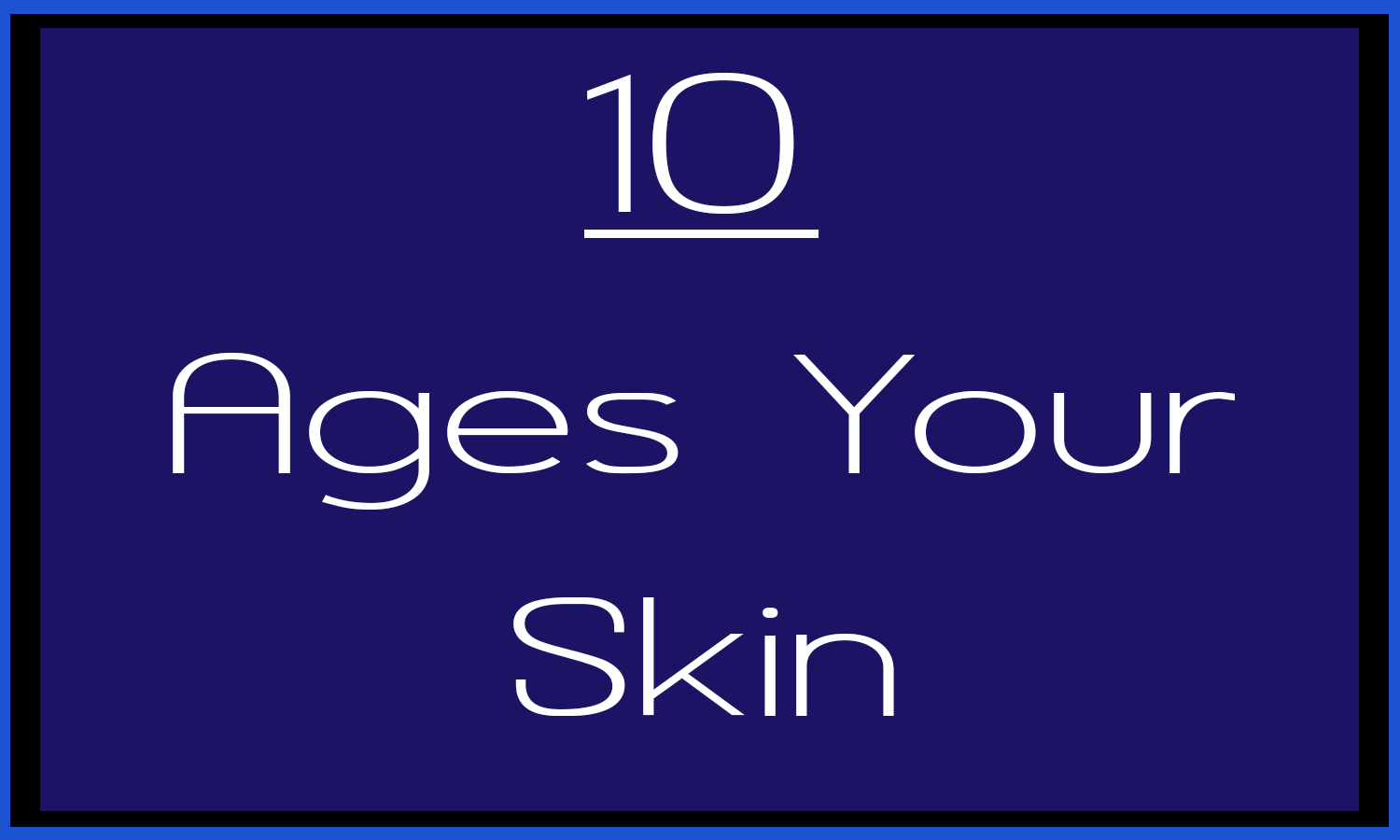 10_ages skin