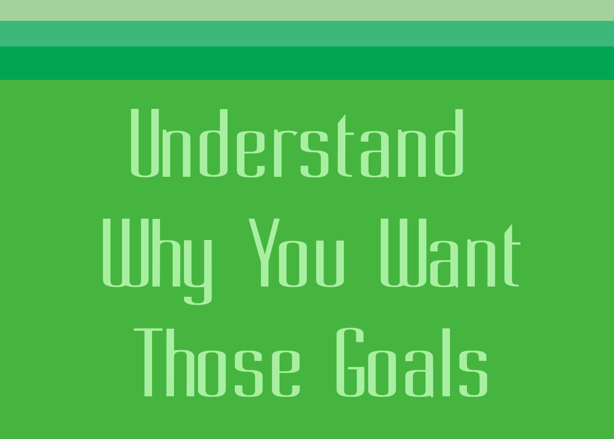 2-why goals