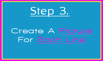 3. Create A Picture for Each Line