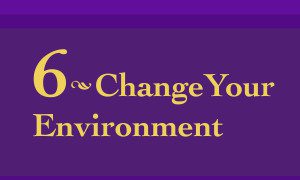 #6 picture of changing your environment