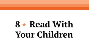#8 it's important to read with your children