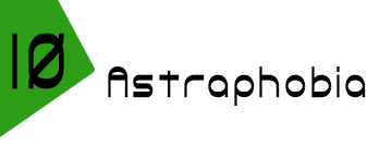 10_Astraphobia