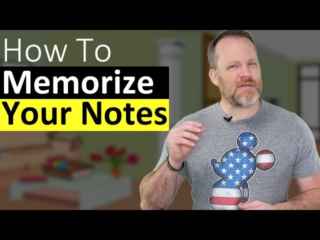 How to Memorize your notes